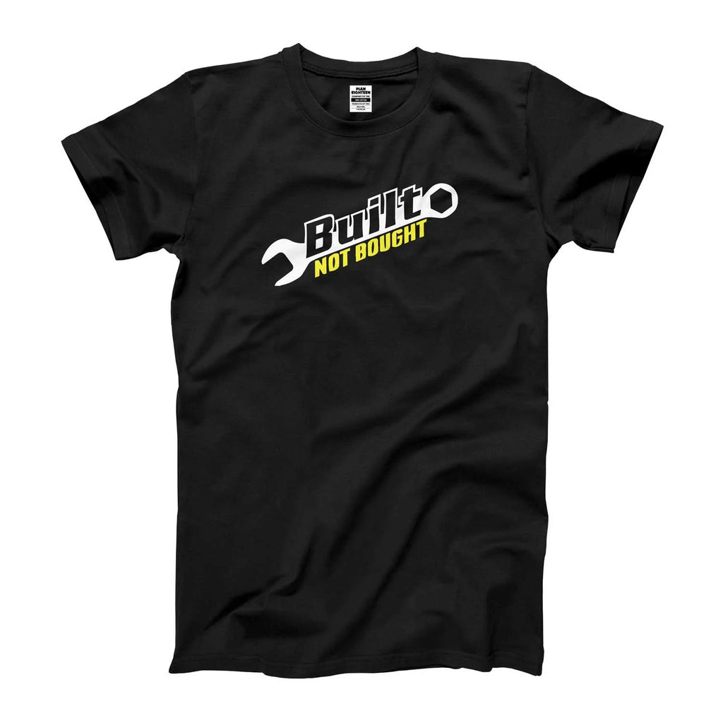 Built not bought t-shirt