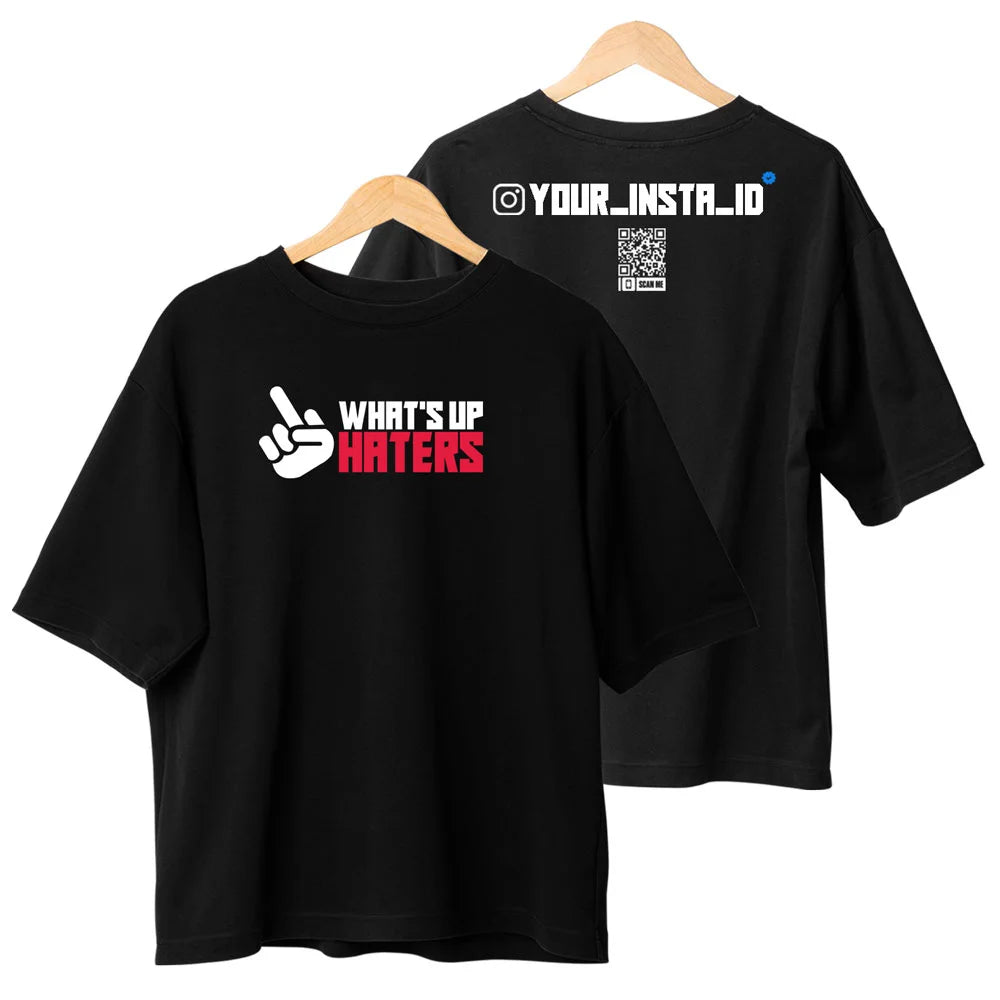 What'sUp Haters - Custom Instagram ID T-shirt Oversized Main image