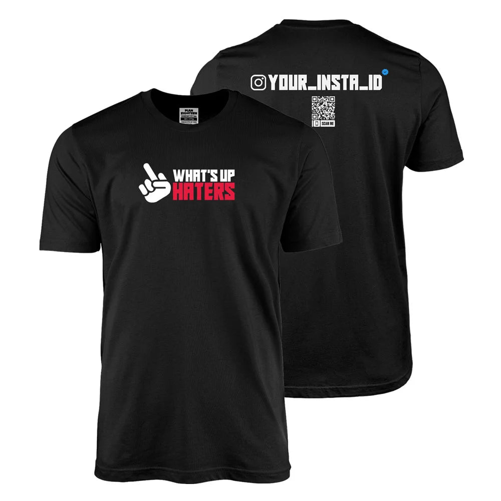What'sUp Haters - Custom Instagram ID T-shirt Half Sleeve Main image
