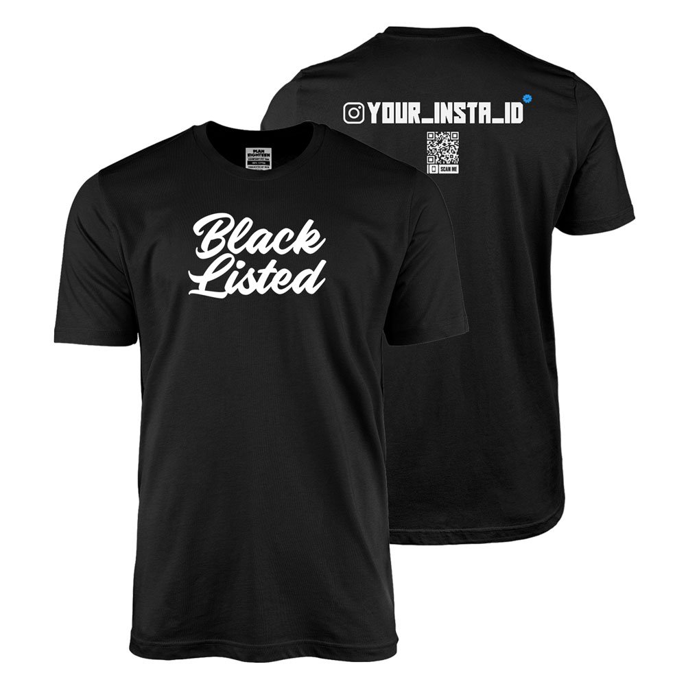 Black Listed - Custom Instagram ID T-shirt Half Sleeve