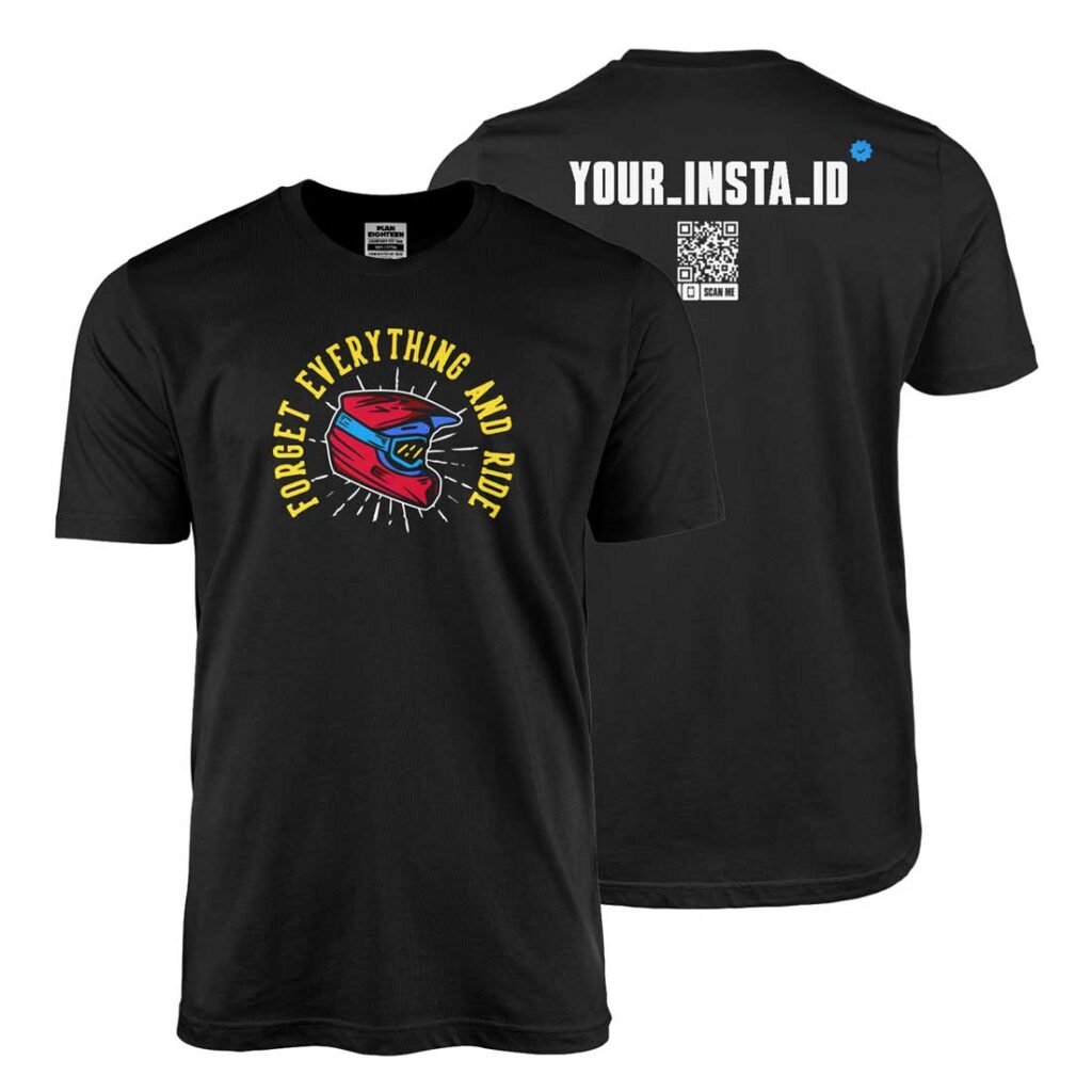 Forget Everything and Ride T-Shirt