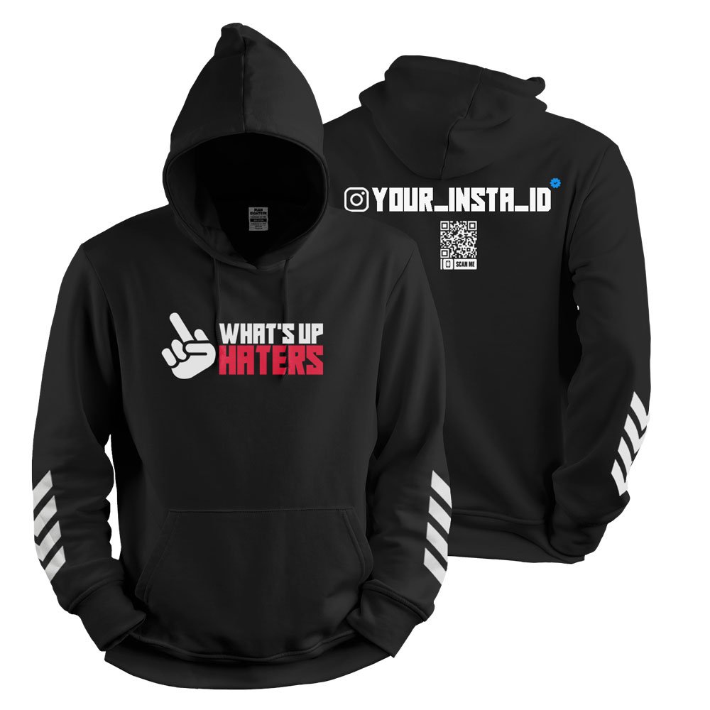 What'sUp Haters - Custom Instagram ID T-shirt Hoodie